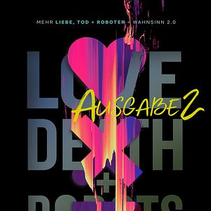 Bilder Love, Death & Robots