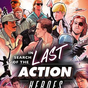 Bilder In Search Of The Last Action Heroes