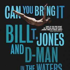 Bilder Can You Bring It: Bill T. Jones And D-Man In The Waters