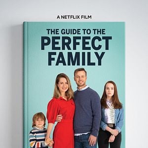 Bilder Leitfaden für die perfekte Familie