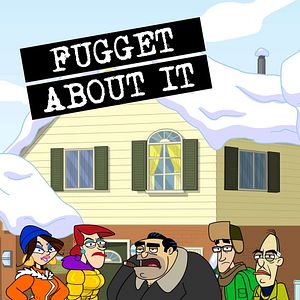 Bilder Fugget About It