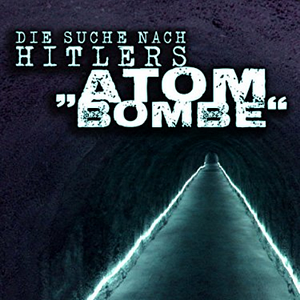 Bilder Die Suche nach Hitlers Atombombe