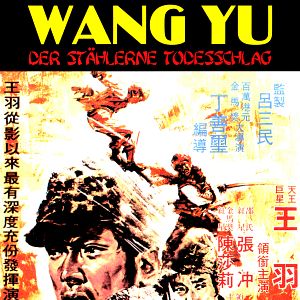 Bilder Wang Yu - Der stählerne Todesschlag