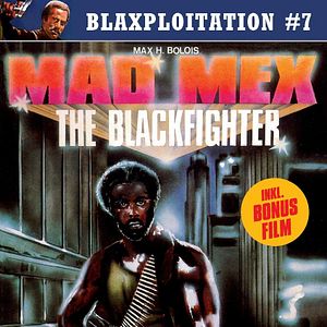 Bilder Mad Mex - The Blackfighter