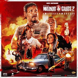 Bilder Matando Cabos 2. La venganza de Mascarita