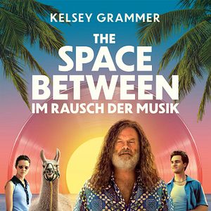 Bilder The Space Between - Im Rausch der Musik