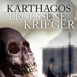 Bilder Karthagos vergessene Krieger