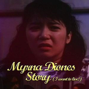 Bilder Myrna Diones Story (I want to Live!)