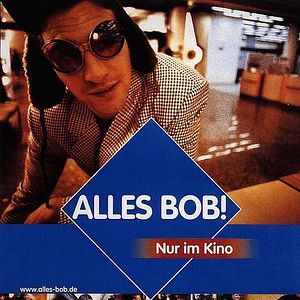 Bilder Alles Bob!