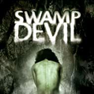 Bilder Swamp Devil - Der Fluch des Monsters