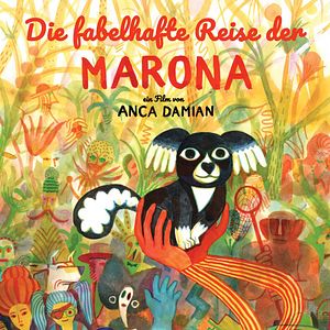 Bilder Die fabelhafte Reise der Marona