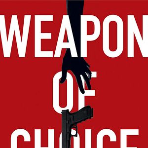 Bilder Weapon Of Choice