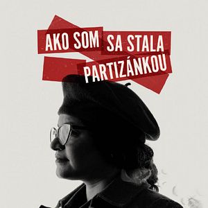 Bilder Ako som sa stala partizánkou