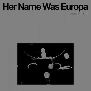 Bilder Her Name Was Europa