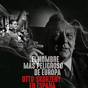 Bilder El hombre más peligroso de Europa. Otto Skorzeny en España