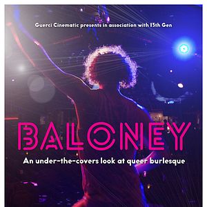 Bilder Baloney: A Queer Male Burlesque Documentary