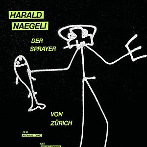Bilder Harald Naegeli - Der Sprayer von Zürich
