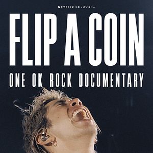 Bilder Flip a Coin - ONE OK ROCK Documentary