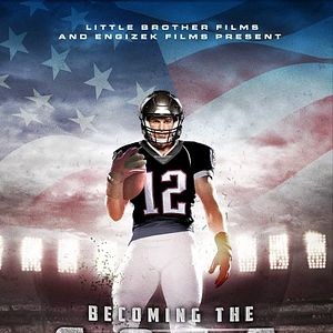 Bilder Becoming The G.O.A.T. - Die Tom Brady Story