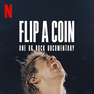 Bilder Flip a Coin - ONE OK ROCK Documentary