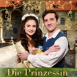 Bilder Die Prinzessin und das halbe Königreich