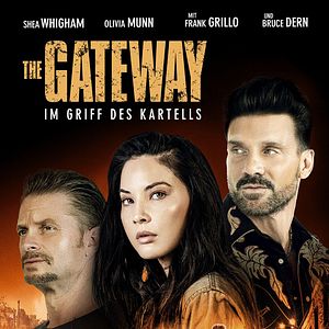 Bilder The Gateway - Im Griff des Kartells