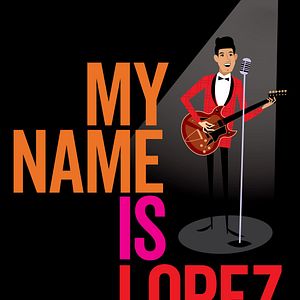 Bilder My Name Is Lopez