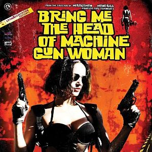 Bilder Bring Me the Head of the Machine Gun Woman