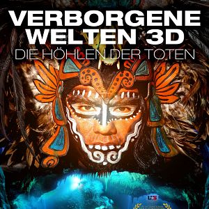Bilder Verborgene Welten 3D - Die Höhlen der Toten