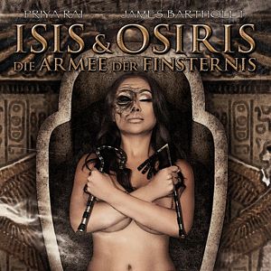 Bilder Isis & Osiris - Die Armee der Finsternis