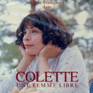 Bilder Colette, Une Femme Libre