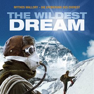 Bilder The Wildest Dream - Mythos Mallory: Die Eroberung des Everest