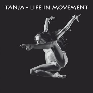 Bilder Tanja - Life in Movement