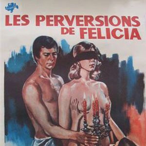 Bilder Les mille et une perversions de Felicia
