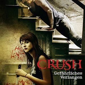 Bilder Crush - Gefährliches Verlangen