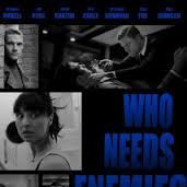 Bilder Who Needs Enemies