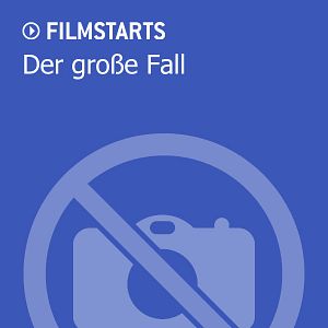 Bilder Der große Fall