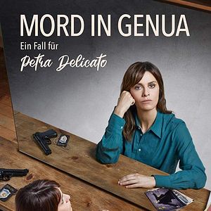 Bilder Mord in Genua - Ein Fall für Petra Delicato