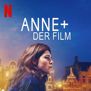 Bilder Anne+: Der Film