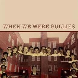 Bilder When We Were Bullies