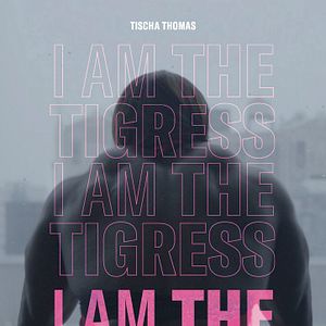 Bilder I Am The Tigress
