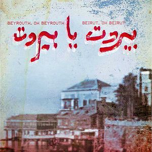 Bilder Beirut Oh Beirut