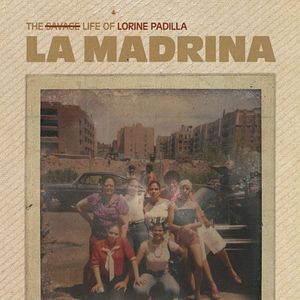 Bilder La Madrina: The Savage Life Of Lorine Padilla