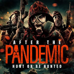 Bilder After The Pandemic - Jage oder du wirst gejagt!