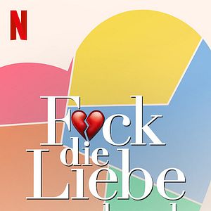 Bilder F*ck die Liebe nochmal