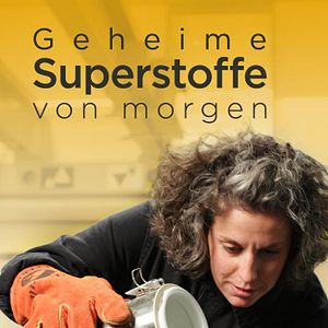 Bilder Geheime Superstoffe von morgen