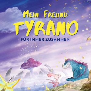 Bilder Mein Freund Tyrano - Für immer zusammen