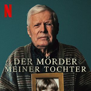 Bilder Der Mörder meiner Tochter