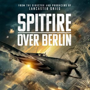 Bilder Spitfire Over Berlin