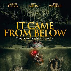 Bilder It Came From Below - Tief unter der Erde lauert es